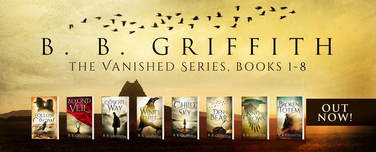 The Vanished Series by B. B. Griffith, books 1 through 8
